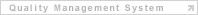 Quality Management System